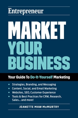 Market Your Business by McMurtry, Jeanette Maw