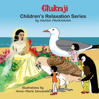 Chakraji Children's Relaxation Series by Pankhania, Hansa