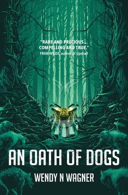 An Oath of Dogs by Wagner, Wendy