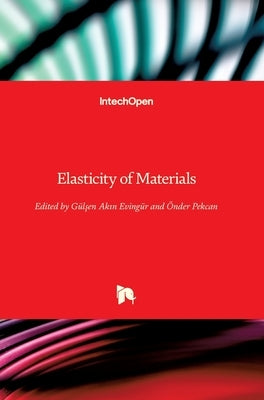 Elasticity of Materials by Akın Evingür, Gülşen
