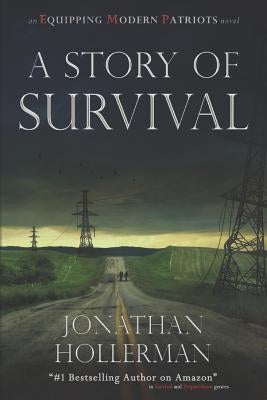 Emp: Equipping Modern Patriots: A Story of Survival by Hollerman, Jonathan