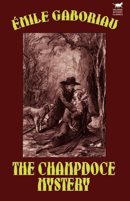 The Champdoce Mystery by Gaboriau, Emile