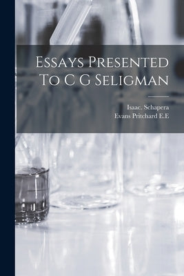 Essays Presented To C G Seligman by E. E., Evans Pritchard