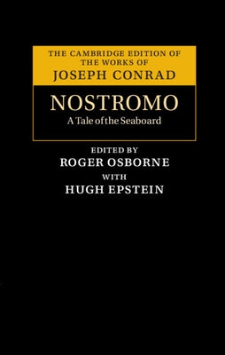 Nostromo: A Tale of the Seaboard by Conrad, Joseph