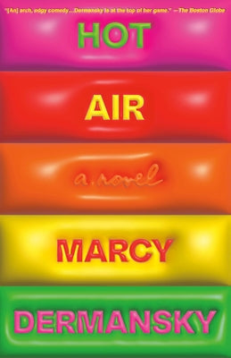 Hot Air by Dermansky, Marcy