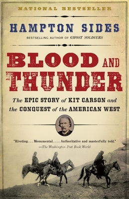 Blood and Thunder: An Epic of the American West by Sides, Hampton