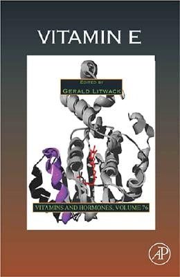 Vitamin E: Volume 76 by Litwack, Gerald