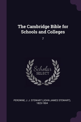 The Cambridge Bible for Schools and Colleges: 7 by Perowne, J. J. Stewart 1823-1904
