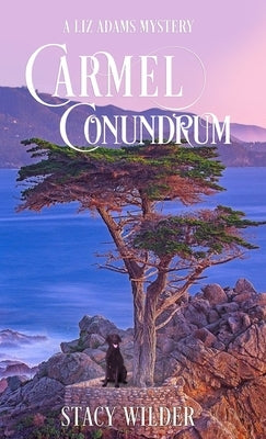 Carmel Conundrum by Wilder, Stacy