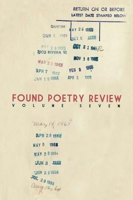 Found Poetry Review (Volume 7) by Baker, Jenni B.