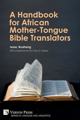 A Handbook for African Mother-Tongue Bible Translators by Boaheng, Isaac