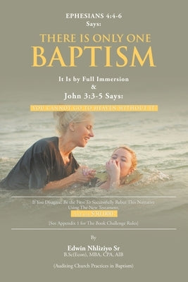 There Is Only One BAPTISM by Nhliziyo, Edwin, Sr.