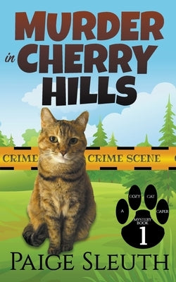 Murder in Cherry Hills by Sleuth, Paige