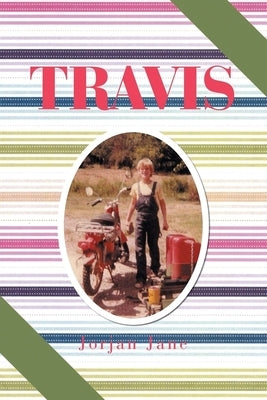 Travis by Jane, Jorjan