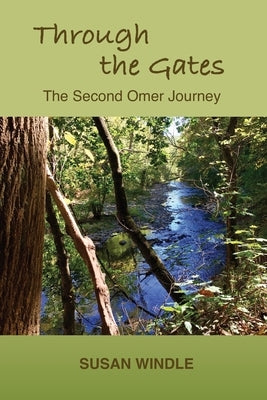 Through the Gates: The Second Omer Journey by Walton, Rivkah