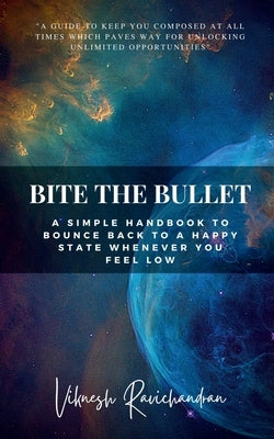 Bite the Bullet by Ravichandran, Viknesh