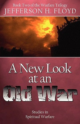 A New Look At An Old War by Floyd, Jefferson H.