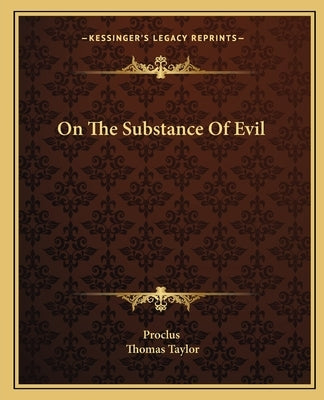On the Substance of Evil by Proclus