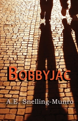 Bobbyjac by Snelling-Munro, A. E.