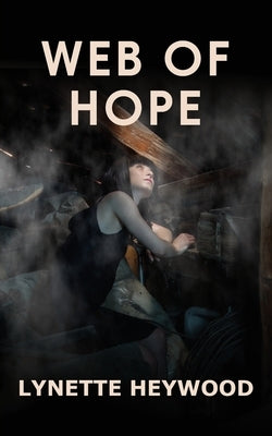 Web of Hope by Heywood, Lynette