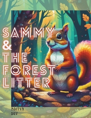 Sammy & The Forest Litter by Roy Burman, Ipshita