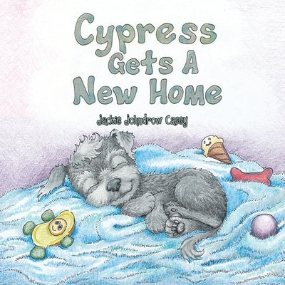 Cypress Gets A New Home by Casey, Jackie Johndrow