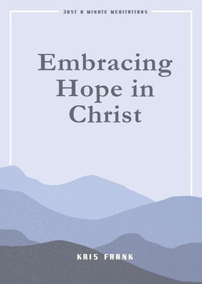 Embracing Hope in Christ by 