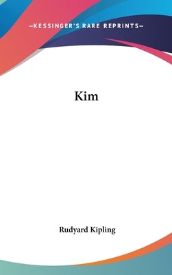 Kim by Kipling, Rudyard