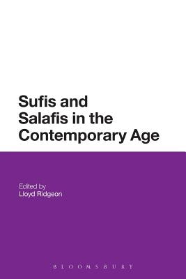 Sufis and Salafis in the Contemporary Age by Ridgeon, Lloyd