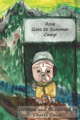Rose Goes to Summer Camp by Couch, Charla
