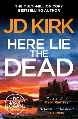 Here Lie the Dead by Kirk, JD