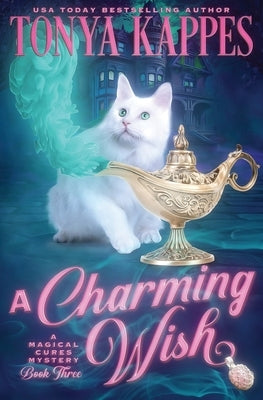 A Charming Wish by Kappes, Tonya