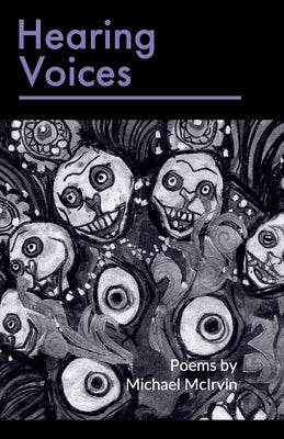 Hearing Voices by McIrvin, Michael