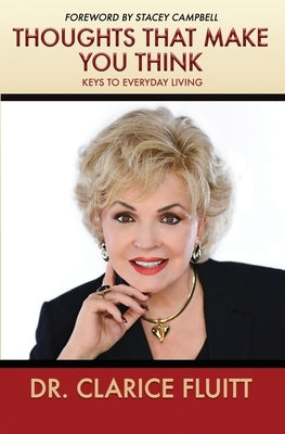 Thoughts that Make You Think: Keys to Everyday Living by Campbell, Stacey