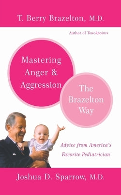 Mastering Anger and Aggression by Sparrow, Joshua D.