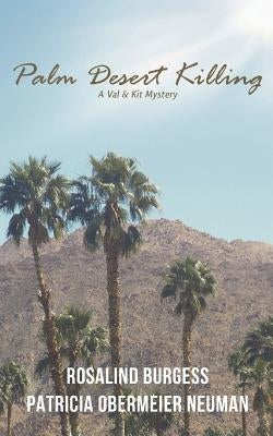 Palm Desert Killing: A Val & Kit Mystery by Neuman, Patricia Obermeier
