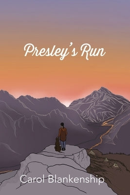 Presley's Run by Blankenship, Carol