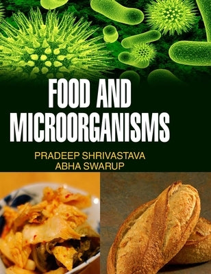 Food and Microorganisms by Shrivastava, P.