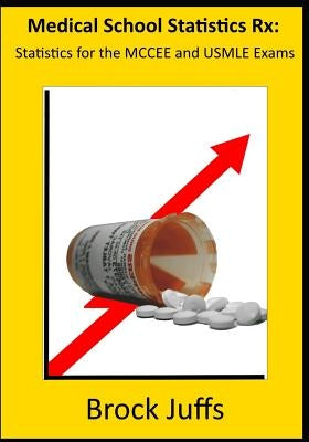 Medical School Statistics Rx: Statistics for the MCCEE and USMLE by Fitzpatrick, Gamal