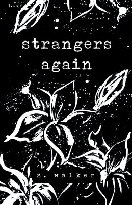 strangers again by Walker, S.