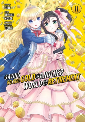 Saving 80,000 Gold in Another World for My Retirement 11 (Manga) by Funa