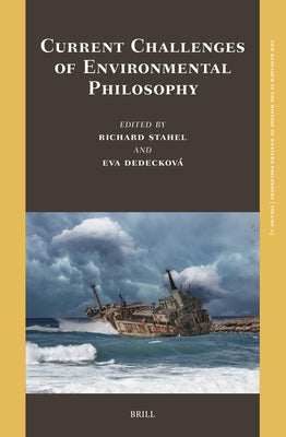 Current Challenges of Environmental Philosophy by St'ahel, Richard