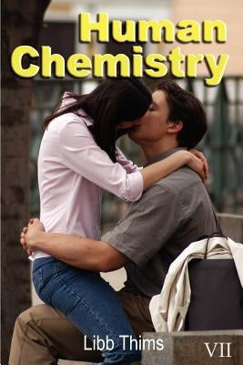 Human Chemistry (Volume Two) by Thims, Libb