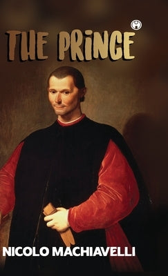 The Prince by Nicolo Machiavelli