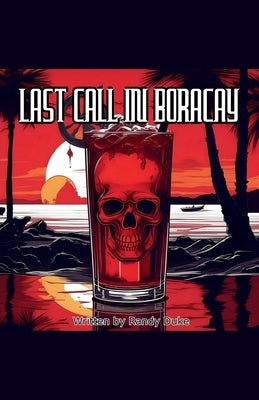 Last Call in Boracay by Duke, Randy