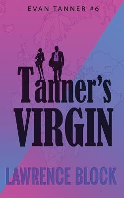 Tanner's Virgin by Block, Lawrence