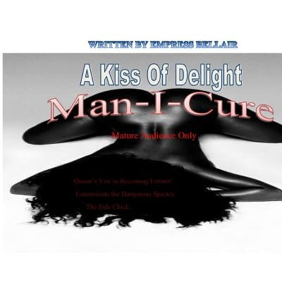 A Kiss of Delight MAN-I-CURE by Bellair, Empress