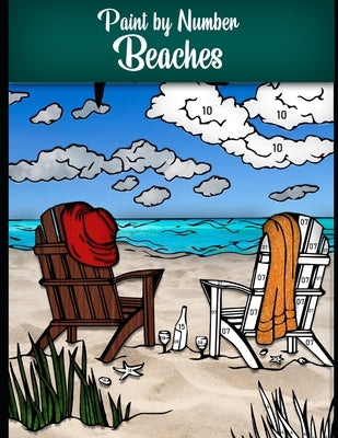 Paint by Number Beaches: Stress relieving coloring book with more than 100 pages to color by Masterpieces, Wild