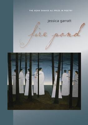 Fire Pond by Garratt, Jessica