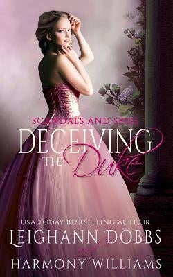 Deceiving The Duke by Dobbs, Leighann